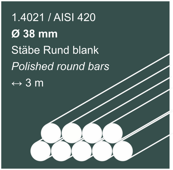 Stainless steel rods made of 1.4021 (420), 38 mm diameter, 3000mm long, shown on a dark green background